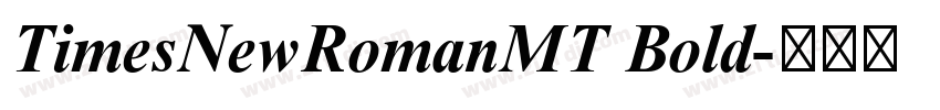 TimesNewRomanMT Bold字体转换
